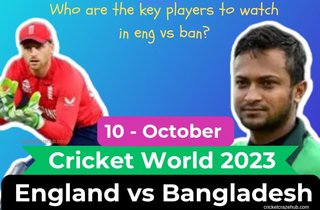 ENG vs BAN, ICC international cricket match 