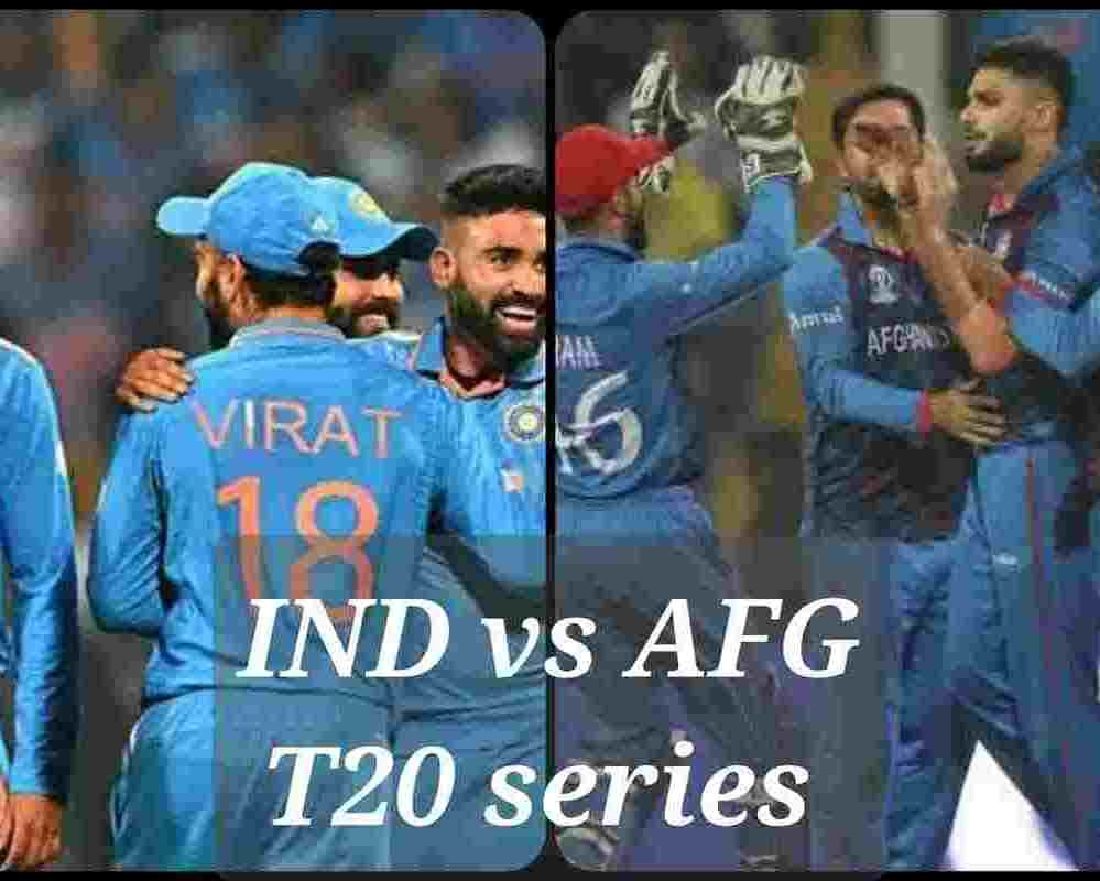 IND vs AFG T20 series 